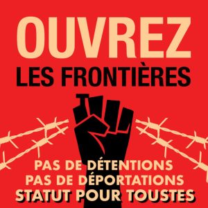 Ouvrez-les-frontieres-no-detention-no-deport-s4a-300x300-1