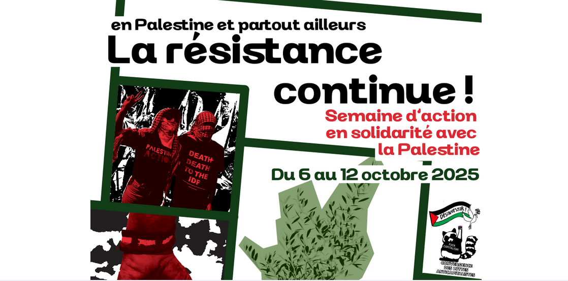 En Palestine et partout ailleurs, la résistance continue!